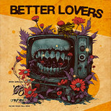 Better Lovers Sunday 5 October 2025