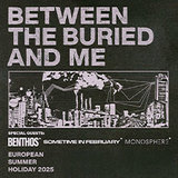 Between The Buried And Me Monday 4 August 2025