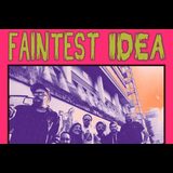 Faintest Idea + KMan & The 45s Saturday 18 October 2025