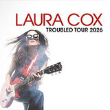LAURA COX - Troubled Tour 2026 Tuesday 17 March 2026