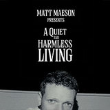 Matt Maeson - A Quiet & Harmless Living Wednesday 11 February 2026