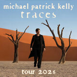 Michael Patrick Kelly - Tour 2026 Friday 8 May 2026
