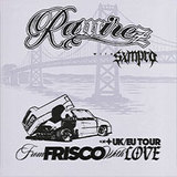 Ramirez - From Frisco With Love UK/EU Tour Thursday 9 October 2025