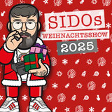 SIDO - SIDOs WEIHNACHTSSHOW 2025 Tuesday 9 December 2025