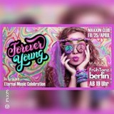 Forever Young! - Maxxim Club Berlin Saturday 26 July 2025