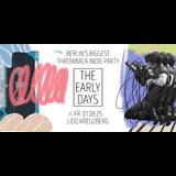 The Early Days . Throwback Indie Party . Lido . Berlin Friday 1 August 2025 The Early Days . Throwback Indie Party . Lido . Berlin Friday 1 August 2025
