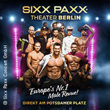 SIXX PAXX Theater Berlin Saturday 12 and Friday 18 July 2025 SIXX PAXX Theater Berlin Saturday 12 and Friday 18 July 2025